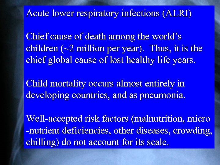 Acute lower respiratory infections (ALRI) Acute Lower Respiratory Infection (ALRI) in a Guatemalan Infant