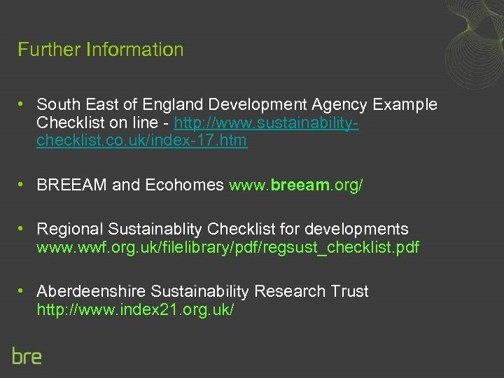 Further Information • South East of England Development Agency Example Checklist on line -