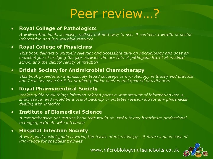 Peer review…? • Royal College of Pathologists A well-written book. . . concise, well