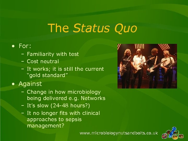 The Status Quo • For: – Familiarity with test – Cost neutral – It