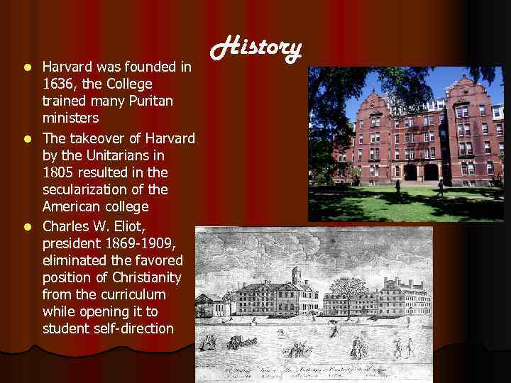 Harvard was founded in 1636, the College trained many Puritan ministers l The takeover