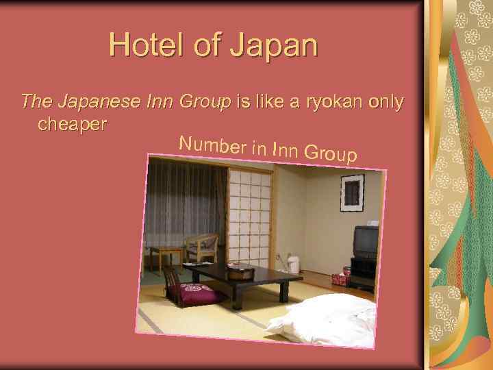 Hotel of Japan The Japanese Inn Group is like a ryokan only cheaper Number