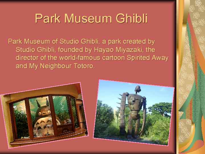  Park Museum Ghibli Park Museum of Studio Ghibli, a park created by Studio
