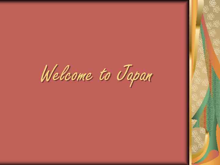 Welcome to Japan 