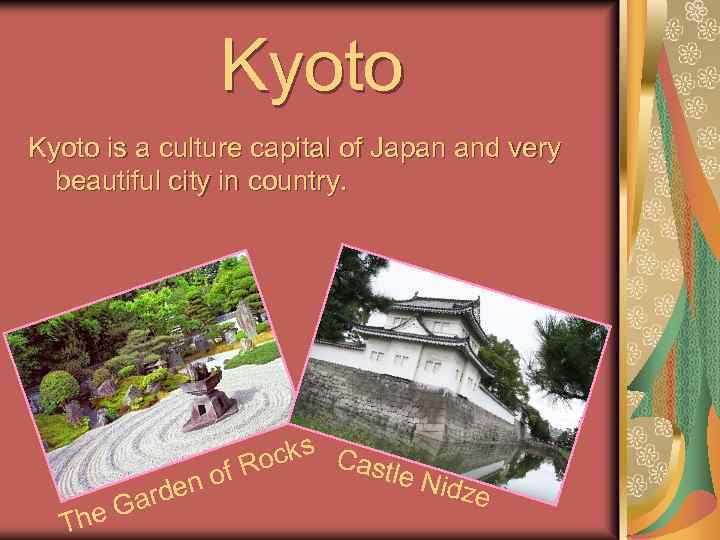 Kyoto is a culture capital of Japan and very beautiful city in country. he