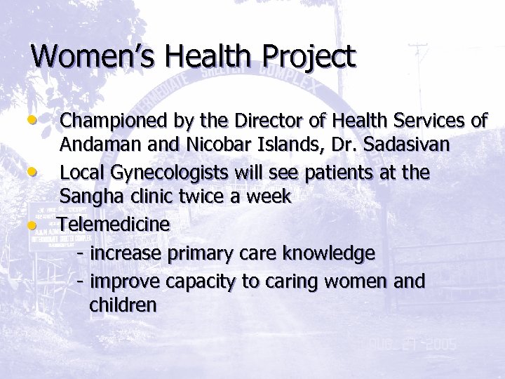 Women’s Health Project • Championed by the Director of Health Services of Andaman and