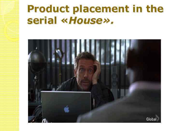 Product placement in the serial «House» . 
