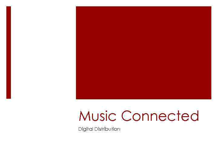 Music Connected Digital Distribution 