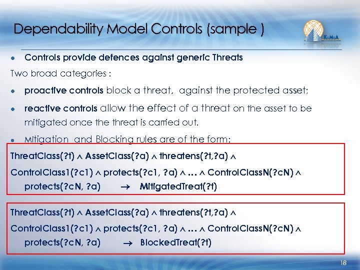 Dependability Model Controls (sample ) ● Controls provide defences against generic Threats Two broad