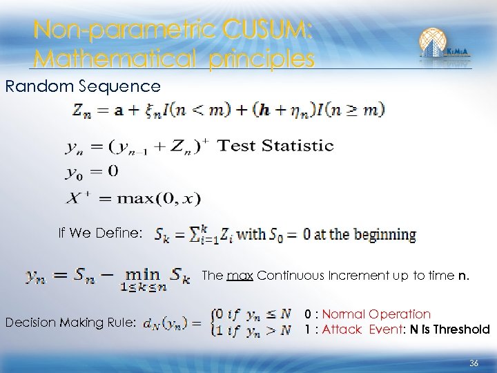 Non-parametric CUSUM: Mathematical principles Random Sequence If We Define: The max Continuous Increment up