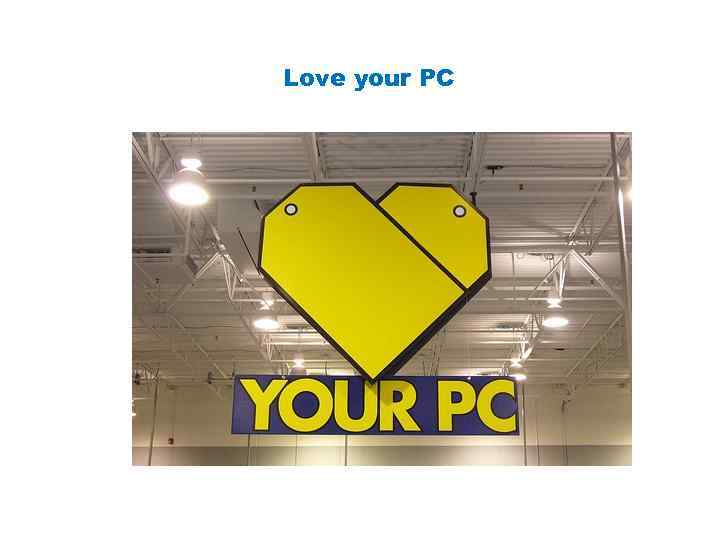 Love your PC 