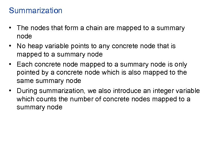 Summarization • The nodes that form a chain are mapped to a summary node