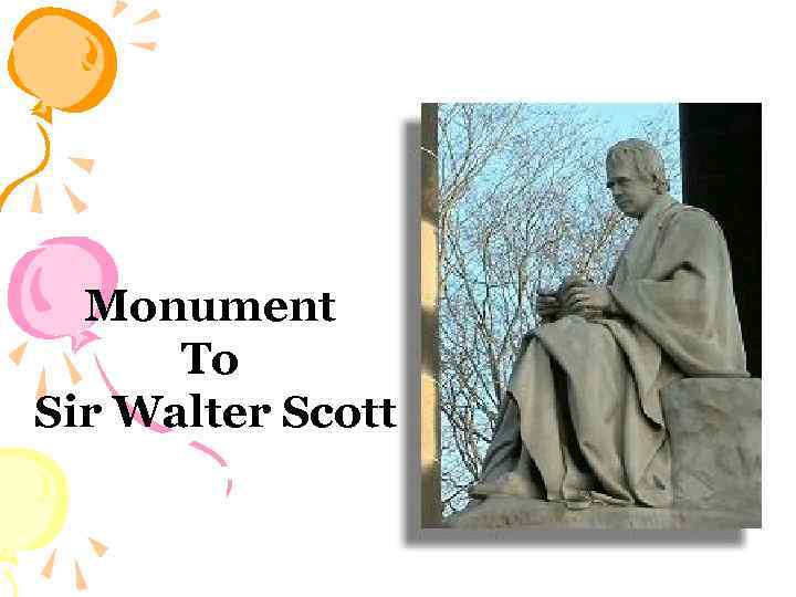 Monument To Sir Walter Scott 