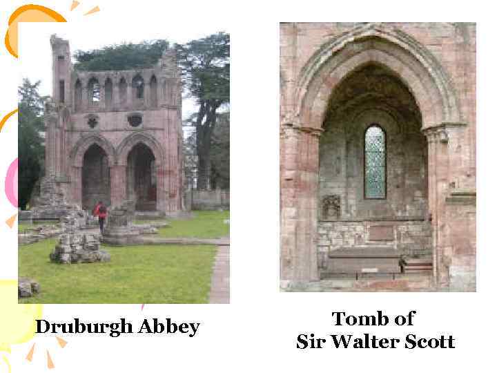 Druburgh Abbey Tomb of Sir Walter Scott 