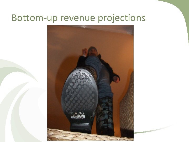 Bottom-up revenue projections 
