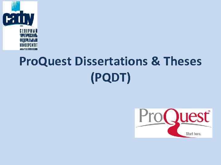 Pro. Quest Dissertations & Theses (PQDT) 
