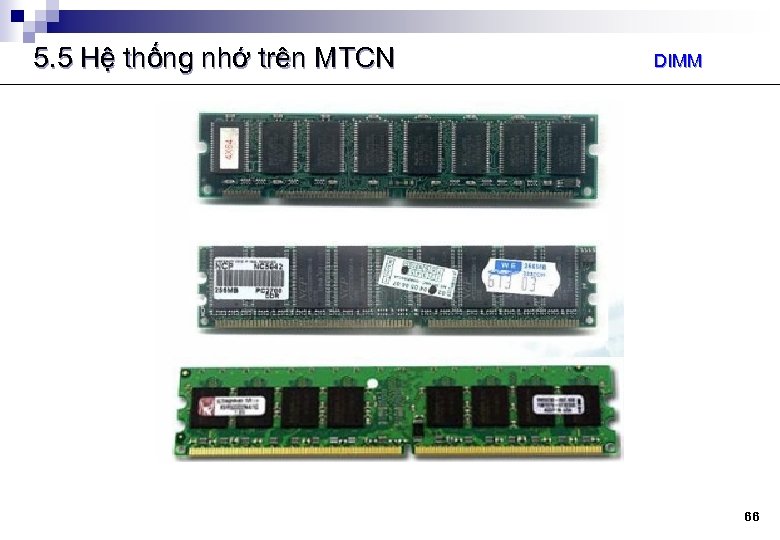 5. 5 Hệ thống nhớ trên MTCN DIMM 66 