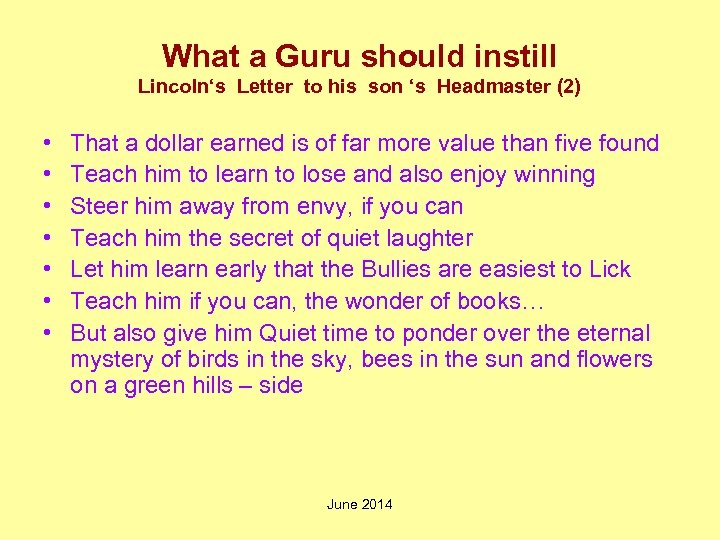 What a Guru should instill Lincoln‘s Letter to his son ‘s Headmaster (2) •