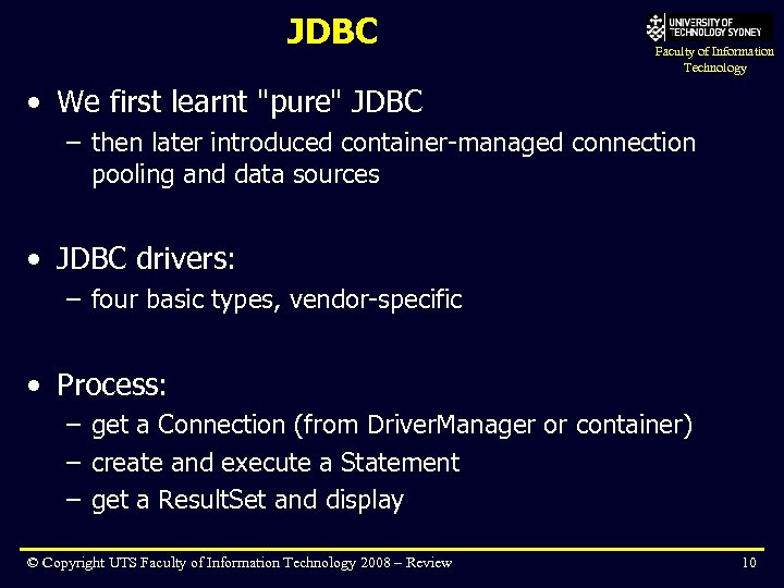 JDBC Faculty of Information Technology • We first learnt 