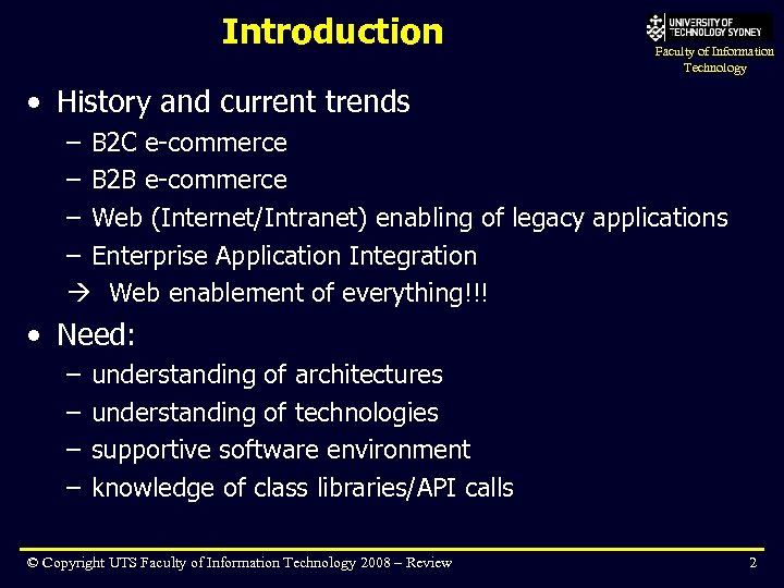 Introduction Faculty of Information Technology • History and current trends – B 2 C