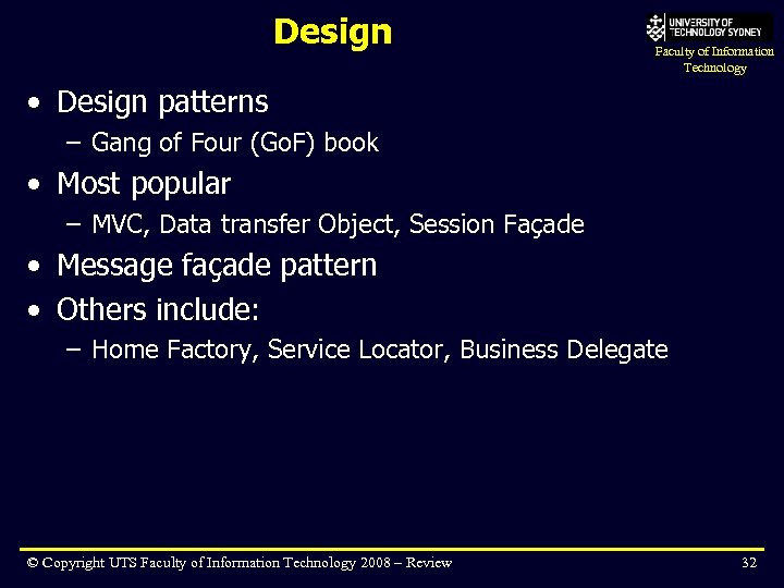 Design Faculty of Information Technology • Design patterns – Gang of Four (Go. F)