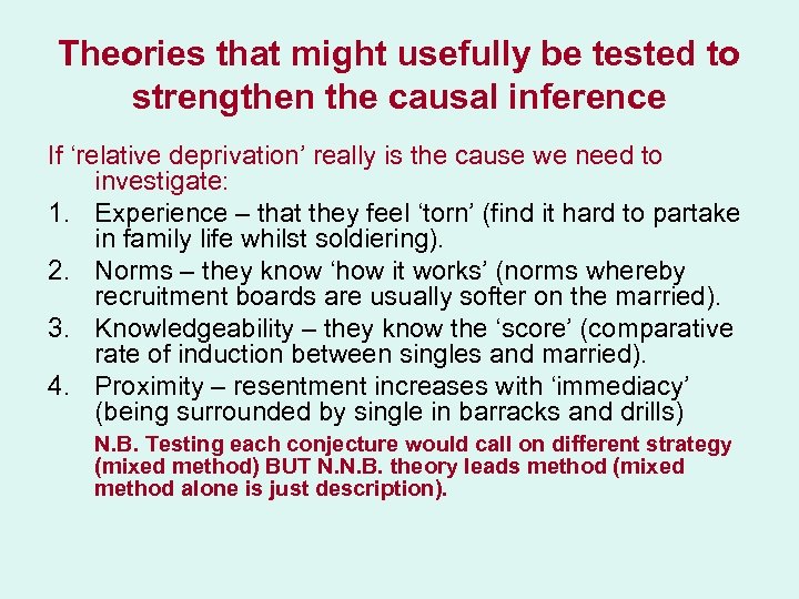 Theories that might usefully be tested to strengthen the causal inference If ‘relative deprivation’