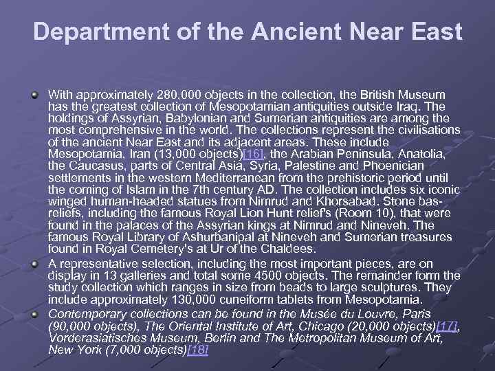 Department of the Ancient Near East With approximately 280, 000 objects in the collection,