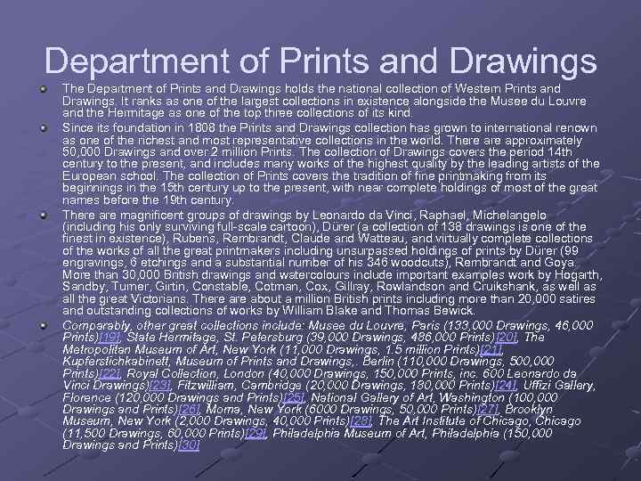 Department of Prints and Drawings The Department of Prints and Drawings holds the national