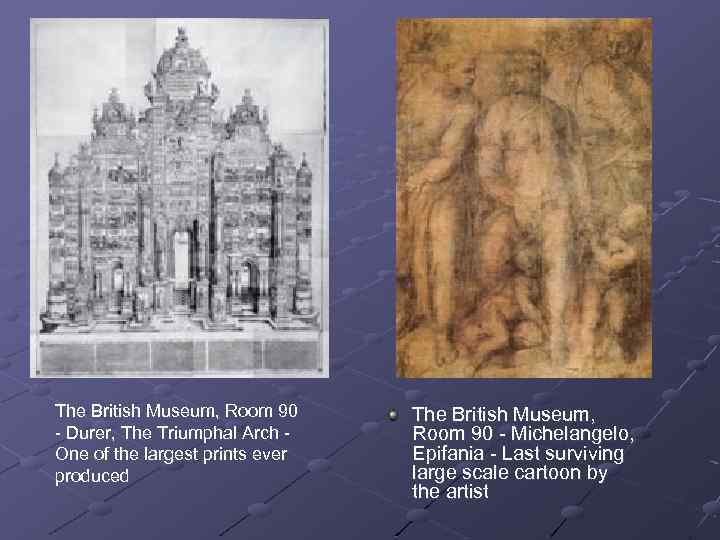 The British Museum, Room 90 - Durer, The Triumphal Arch - One of the