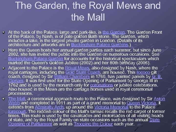 The Garden, the Royal Mews and the Mall At the back of the Palace,
