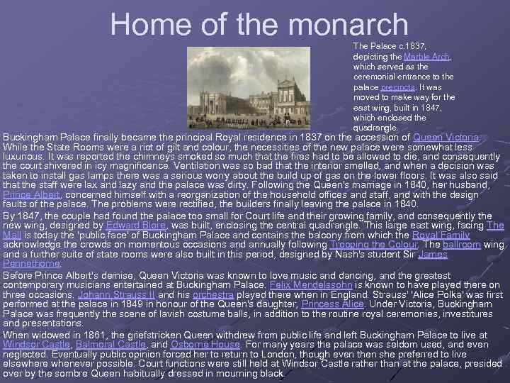 Home of the monarch The Palace c. 1837, depicting the Marble Arch, which served