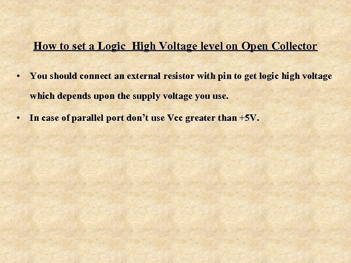 How to set a Logic High Voltage level on Open Collector • You should