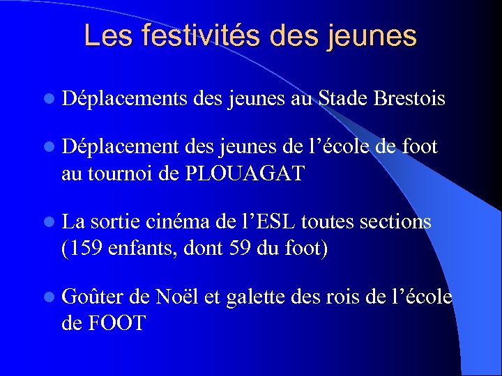 Les festivités des jeunes l Déplacements des jeunes au Stade Brestois l Déplacement des