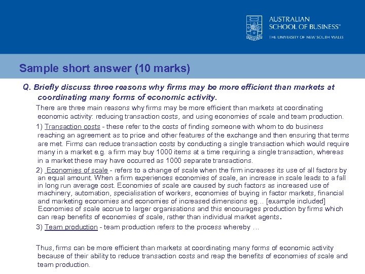 Sample short answer (10 marks) Q. Briefly discuss three reasons why firms may be