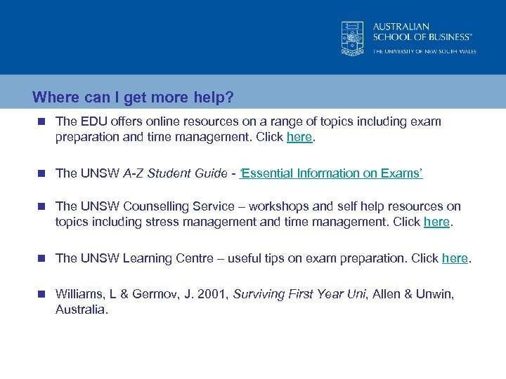 Where can I get more help? n The EDU offers online resources on a