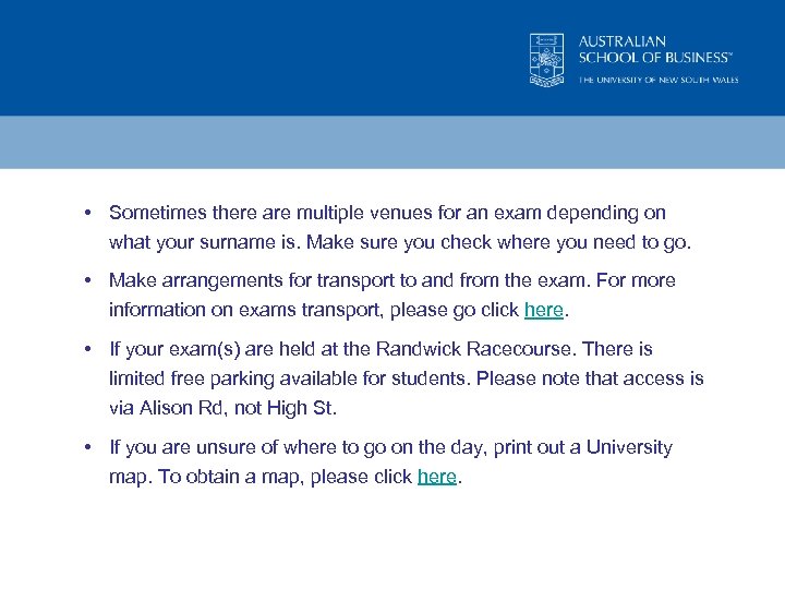  • Sometimes there are multiple venues for an exam depending on what your