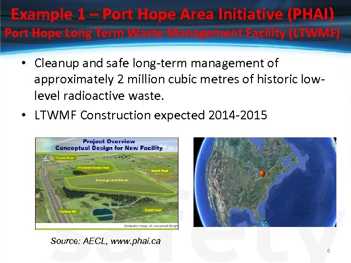 Example 1 – Port Hope Area Initiative (PHAI) Port Hope Long Term Waste Management