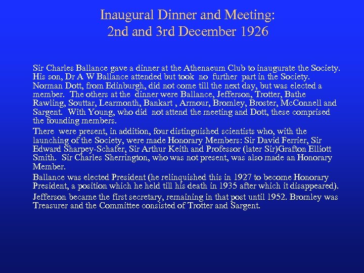 Inaugural Dinner and Meeting: 2 nd and 3 rd December 1926 Sir Charles Ballance
