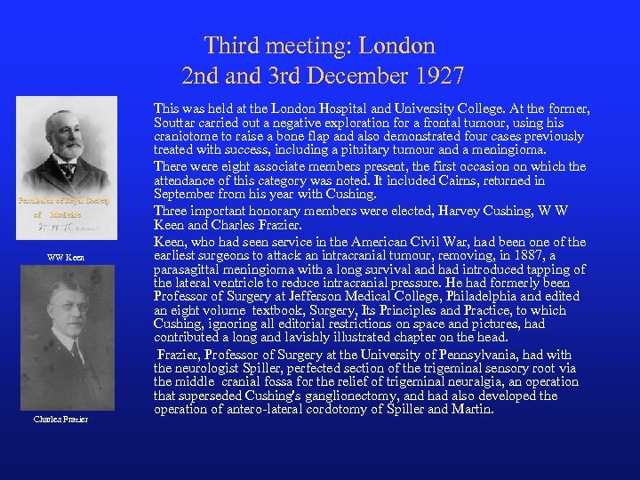 Third meeting: London 2 nd and 3 rd December 1927 Permission of Royal Society