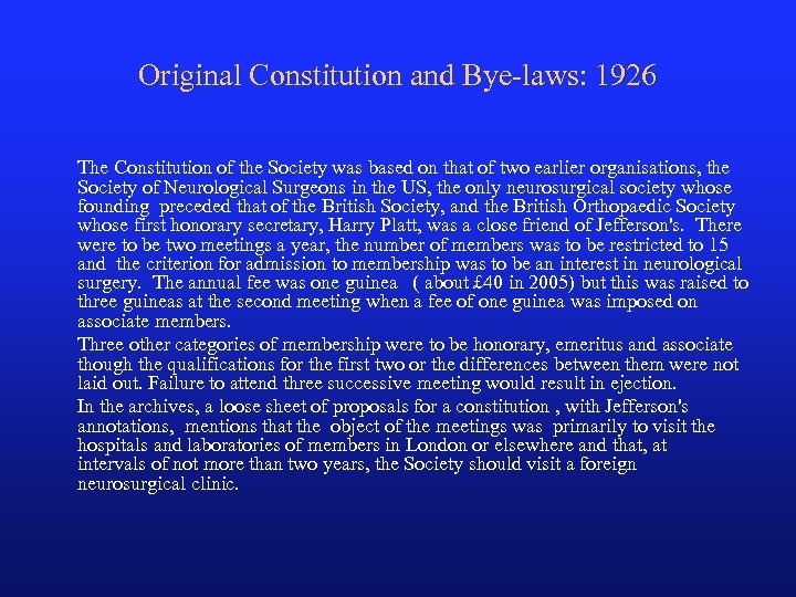 Original Constitution and Bye-laws: 1926 The Constitution of the Society was based on that