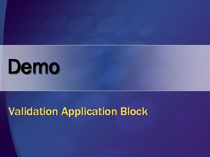 Demo Validation Application Block 