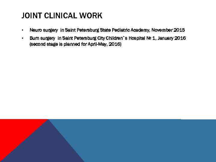 JOINT CLINICAL WORK • Neuro surgery in Saint Petersburg State Pediatric Academy, November 2015