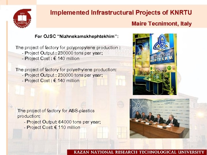 Implemented Infrastructural Projects of KNRTU Maire Tecnimont, Italy For OJSC “Nizhnekamskhephtekhim”: The project of