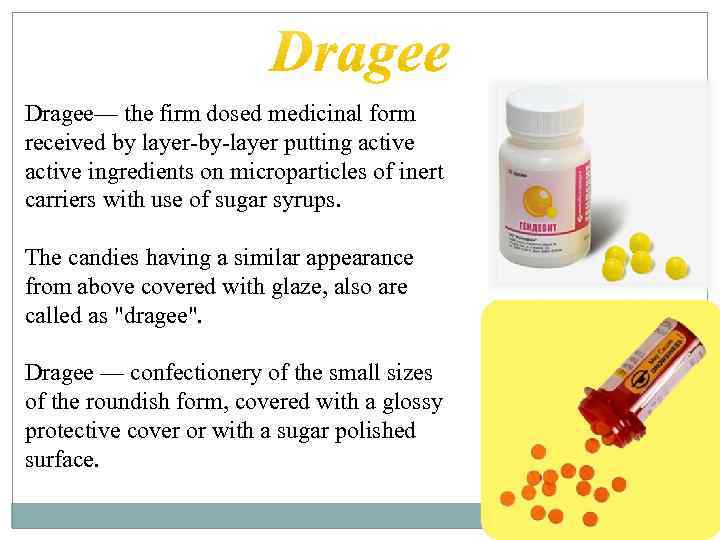 Dragee— the firm dosed medicinal form received by layer-by-layer putting active ingredients on microparticles