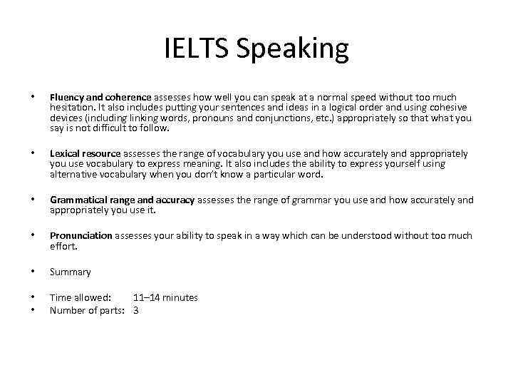 IELTS Speaking • Fluency and coherence assesses how well you can speak at a