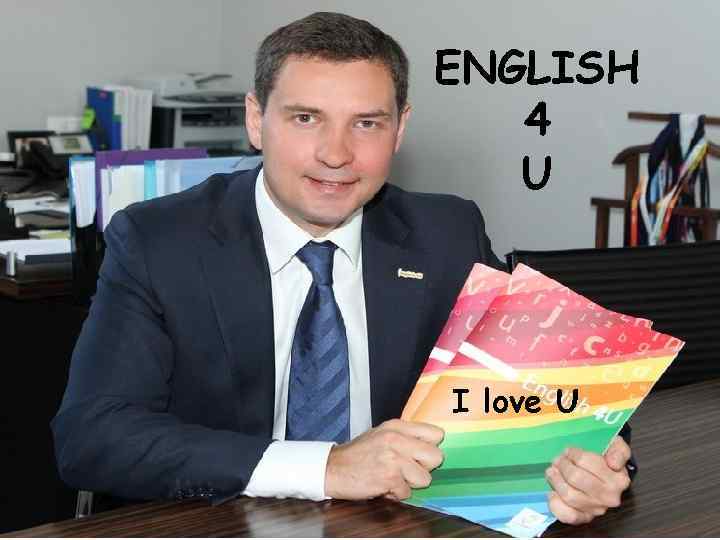 ENGLISH 4 U I love U 