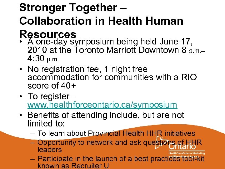 Stronger Together – Collaboration in Health Human Resources • A one-day symposium being held
