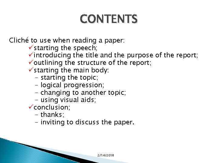 CONTENTS Cliché to use when reading a paper: üstarting the speech; üintroducing the title