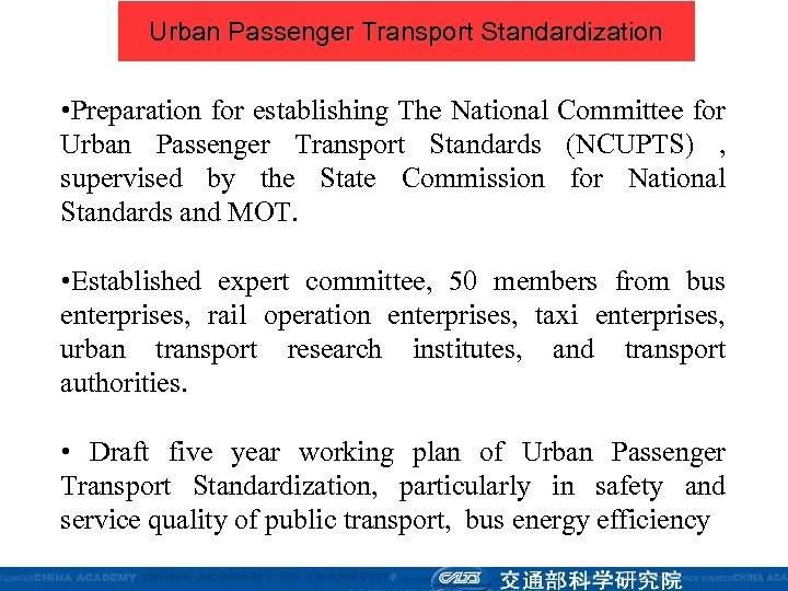 Urban Passenger Transport Standardization • Preparation for establishing The National Committee for Urban Passenger