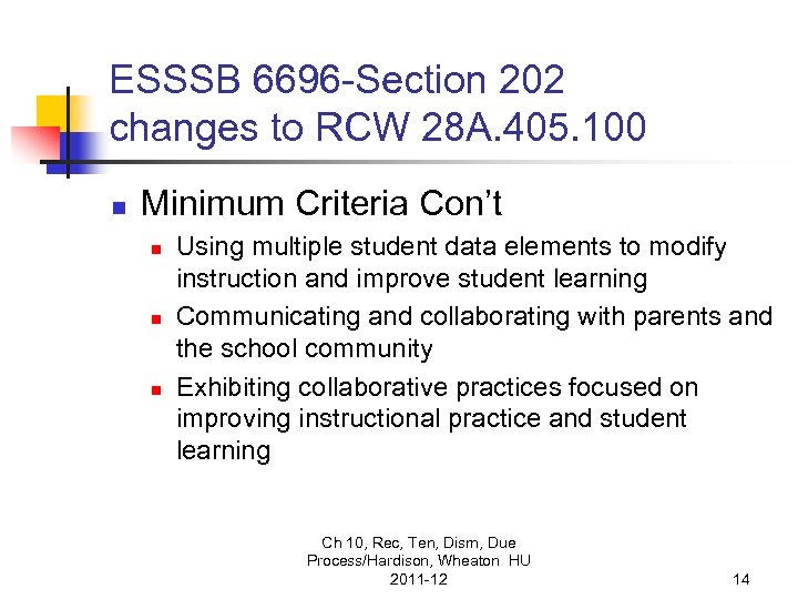 ESSSB 6696 -Section 202 changes to RCW 28 A. 405. 100 n Minimum Criteria
